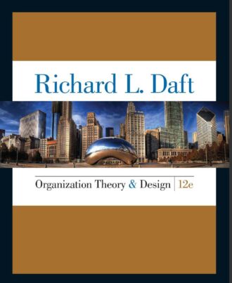 Organization Theory and Design 12th 12E