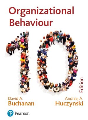 Organizational Behaviour 10th 10E David Buchanan