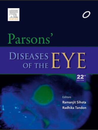Parsons’ Diseases of the Eye 22nd 22E Ramanjit Sihota
