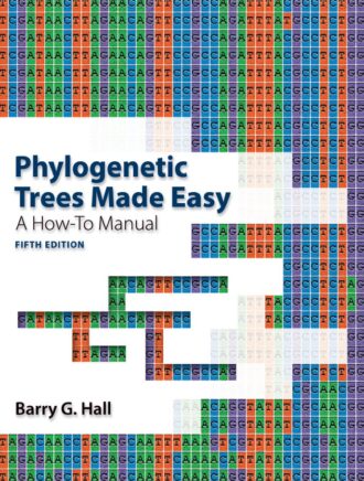 Phylogenetic Trees Made Easy A How To Manual 5th 5E