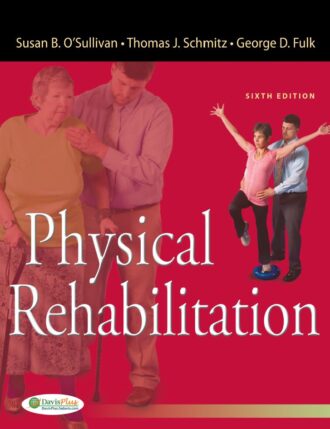 Physical Rehabilitation 6th 6E Susan O’Sullivan