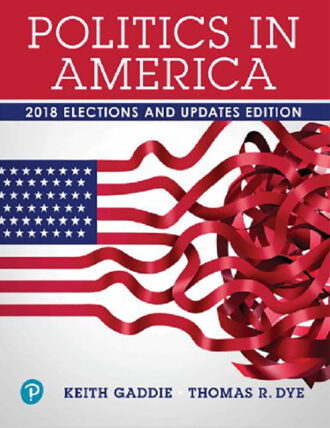 Politics in America 11th 11E Keith Gaddie
