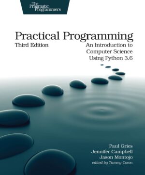Practical Programming 3rd 3E Paul Gries Jennifer Campbell