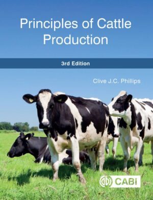 Principles of Cattle Production 3rd 3E Clive Phillips