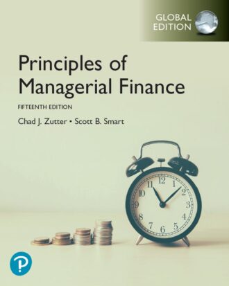 Principles of Managerial Finance 15th 15E Chad Zutter