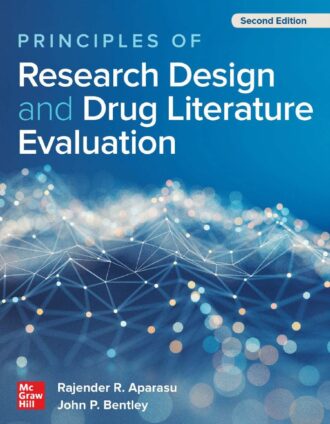 Principles of Research Design and Drug Literature Evaluation 2nd 2E