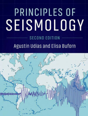 Principles of Seismology 2nd 2E Agustin Udias