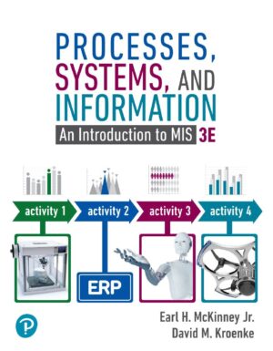 Processes Systems and Information An Introduction to MIS 3rd 3E