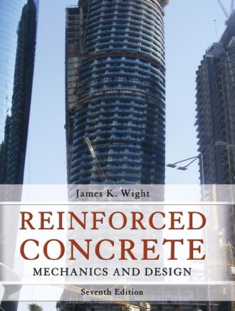 Reinforced Concrete; Mechanics and Design 7th 7E
