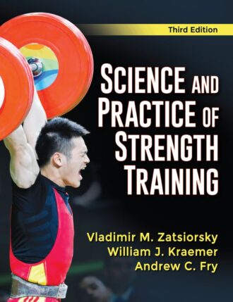 Science and Practice of Strength Training 3rd 3E Zatsiorsky