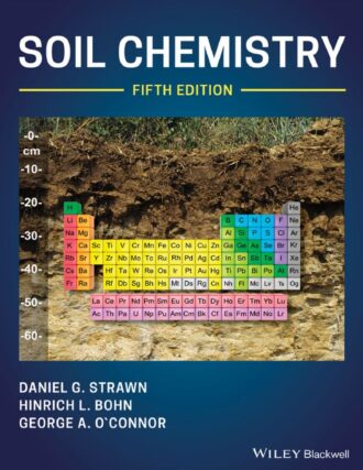 Soil Chemistry 5th 5E Daniel Strawn Hinrich Bohn
