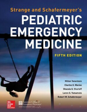 Strange and Schafermeyers Pediatric Emergency Medicine 5th 5E