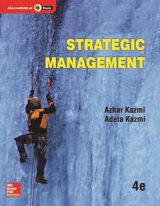 Strategic Management 4th 4E Azhar Kazmi Adela Kazmi