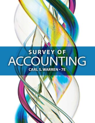 Survey of Accounting 7th 7E Carl Warren