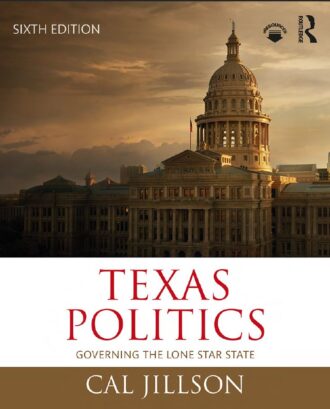 Texas Politics Governing the Lone Star State 6th 6E