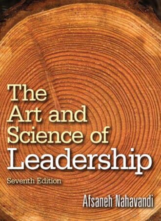 The Art and Science of Leadership 7th 7E