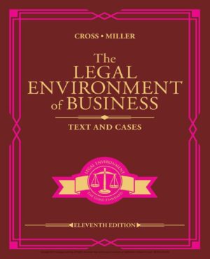 The Legal Environment of Business Text and Cases 11th 11E