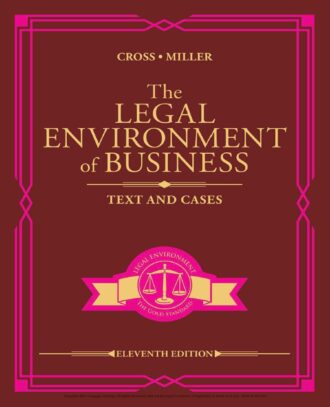 The Legal Environment of Business Text and Cases 11th 11E