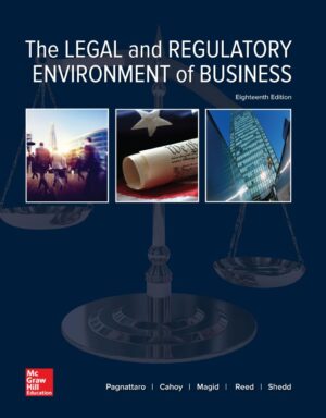 The Legal and Regulatory Environment of Business 18th 18E
