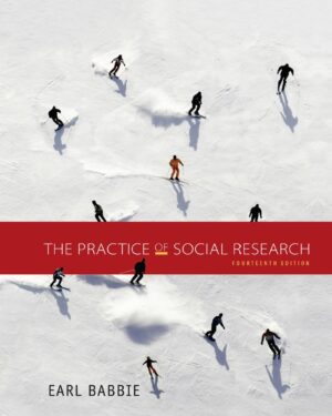 The Practice of Social Research 14th 14E Earl Babbie