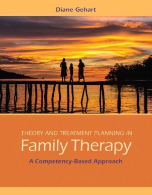 Theory and Treatment Planning in Family Therapy Diane Gehart