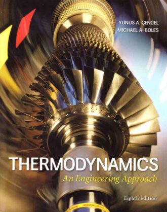 Thermodynamics; An Engineering Approach 8th 8E