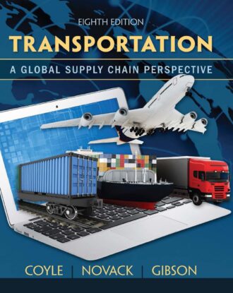 Transportation; A Global Supply Chain Perspective 8th 8E