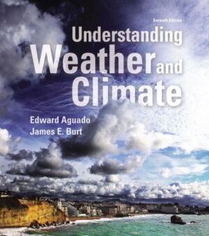 Understanding Weather and Climate 7th 7E