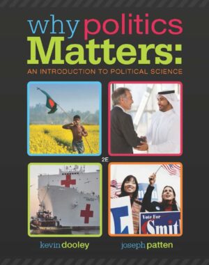 Why Politics Matters An Introduction to Political Science 2nd 2E