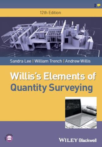Willis’s Elements of Quantity Surveying 12st 12E Sandra Lee