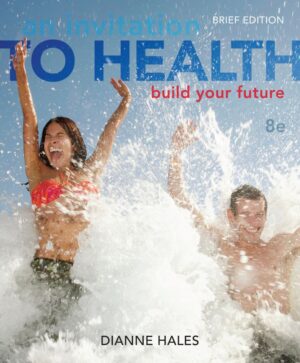 An Invitation to Health Building Your Future 8th 8E