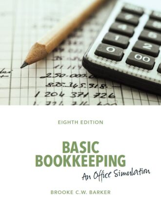 Basic Bookkeeping Simulation 8th 8E Brooke Barker
