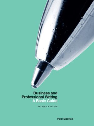 Business and Professional Writing 2nd 2E Paul MacRae