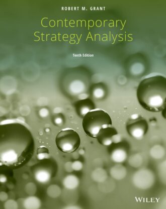 Contemporary Strategy Analysis 10th 10E Robert Grant