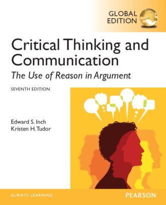 Critical Thinking and Communication 7th 7E Edward Inch