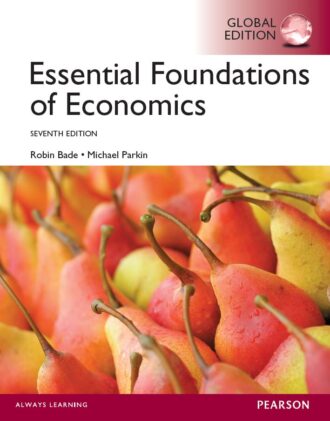 Essential Foundations of Economics Global Edition 7th 7E