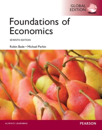 Foundations Of Economics Global Edition 7th 7E