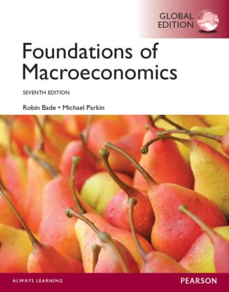 Foundations of Macroeconomics Global Edition 7th 7E