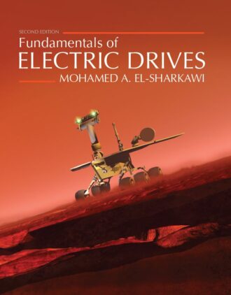 Fundamentals of Electric Drives 2nd 2E Mohamed El-Sharkawi