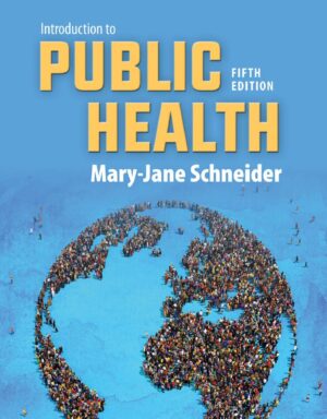 Introduction to Public Health 5th 5E Mary-Jane Schneider