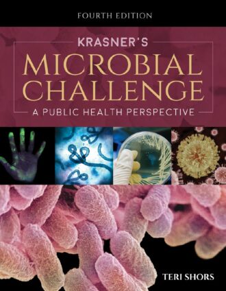 Krasners Microbial Challenge 4th 4E Teri Shors