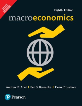 Macroeconomics 8th 8E Andrew Abel Ben Bernanke