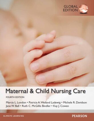 Maternal and Child Nursing Care Global Edition 4th 4E