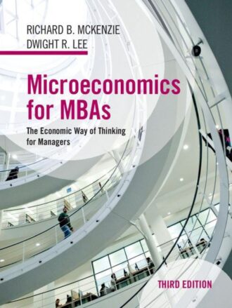 Microeconomics for MBAs 3rd 3E Richard McKenzie
