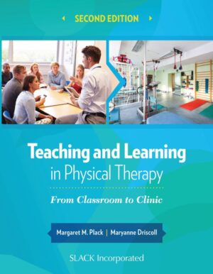 Teaching and Learning in Physical Therapy 2nd 2E