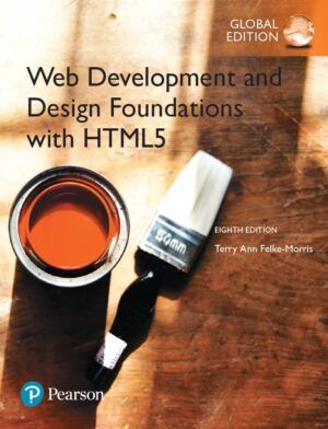 Web Development and Design Foundations with HTML5 8th 8E