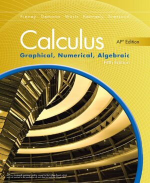Calculus Graphical Numerical Algebraic 5th 5E Ross Finney