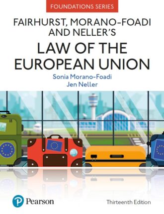 Fairhurst Morano-Foadi and Nellers Law of the European Union 13th 13E