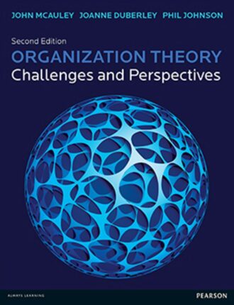 Organization Theory Challenges and Perspectives 2nd 2E