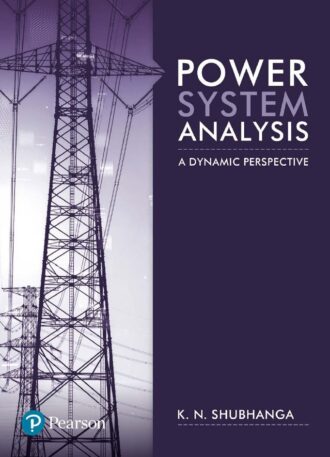 Power System Analysis A Dynamic Perspective Shubhanga
